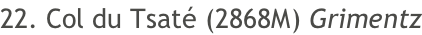 22. Col du Tsaté (2868M) Grimentz