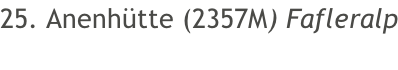 25. Anenhütte (2357M) Fafleralp
