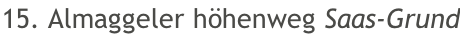 15. Almaggeler höhenweg Saas-Grund