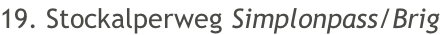 19. Stockalperweg Simplonpass/Brig