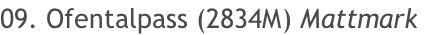 09. Ofentalpass (2834M) Mattmark